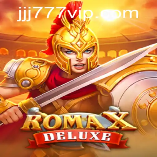 Exploring RomaXDeluxe: The Latest Gaming Sensation with JJJ777